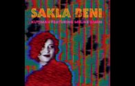 Sakla Beni: Israeli Kutiman & Turkish Melike Şahin in a Great Collaboration!