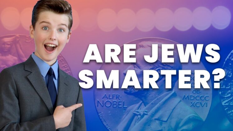 Why Are Jews So Smart?